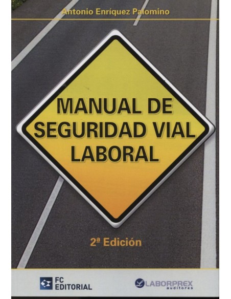 Manual De Seguridad Vial Laboral 2ª Ed2014